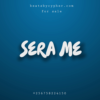 Sera Me